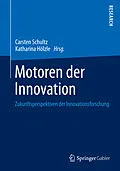 E-Book (pdf) Motoren der Innovation von Carsten Schultz, Katharina Hölzle