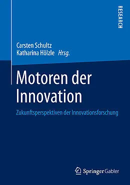 E-Book (pdf) Motoren der Innovation von Carsten Schultz, Katharina Hölzle