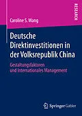 E-Book (pdf) Deutsche Direktinvestitionen in der Volksrepublik China von Caroline S. Wang