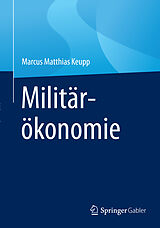 E-Book (pdf) Militärökonomie von Marcus Matthias Keupp