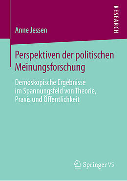 Kartonierter Einband Perspektiven der politischen Meinungsforschung von Anne Jessen