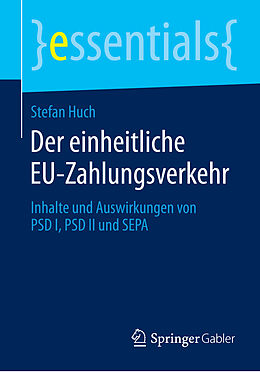Kartonierter Einband Der einheitliche EU-Zahlungsverkehr von Stefan Huch