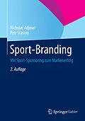 E-Book (pdf) Sport-Branding von Nicholas Adjouri, Petr Stastny