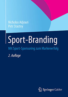 E-Book (pdf) Sport-Branding von Nicholas Adjouri, Petr Stastny