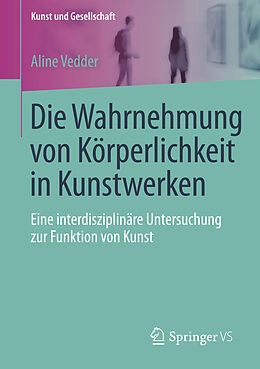 E-Book (pdf) Die Wahrnehmung von Körperlichkeit in Kunstwerken von Aline Vedder