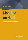E-Book (pdf) Mobbing im Heim von Markus Dietl