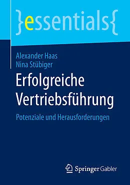 E-Book (pdf) Erfolgreiche Vertriebsführung von Alexander Haas, Nina Stübiger