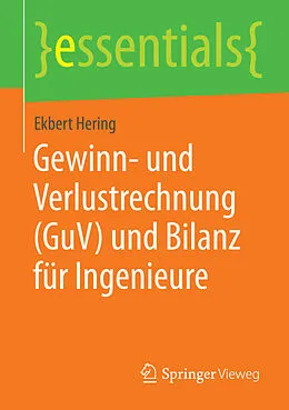 E-Book (pdf) Gewinn- und Verlustrechnung (GuV) und Bilanz für Ingenieure von Ekbert Hering
