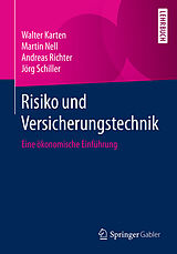 Kartonierter Einband Risiko und Versicherungstechnik von Walter Karten, Martin Nell, Andreas Richter
