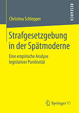 E-Book (pdf) Strafgesetzgebung in der Spätmoderne von Christina Schlepper