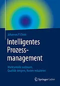 E-Book (pdf) Intelligentes Prozessmanagement von Johannes P. Christ