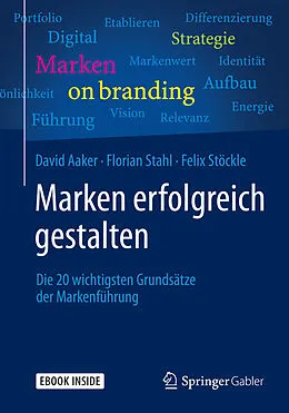 E-Book (pdf) Marken erfolgreich gestalten von David Aaker, Florian Stahl, Felix Stöckle