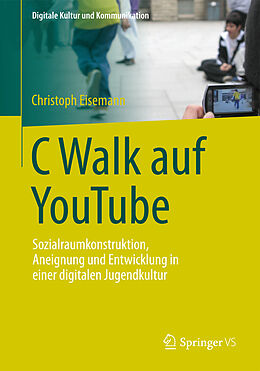 Kartonierter Einband C Walk auf YouTube von Christoph Eisemann