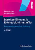 E-Book (pdf) Statistik und Ökonometrie für Wirtschaftswissenschaftler von Benjamin Auer, Horst Rottmann