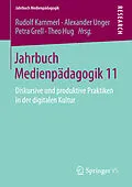 E-Book (pdf) Jahrbuch Medienpädagogik 11 von Rudolf Kammerl, Alexander Unger, Petra Grell