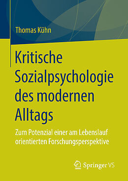 E-Book (pdf) Kritische Sozialpsychologie des modernen Alltags von Thomas Kühn