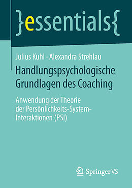 Kartonierter Einband Handlungspsychologische Grundlagen des Coaching von Julius Kuhl, Alexandra Strehlau
