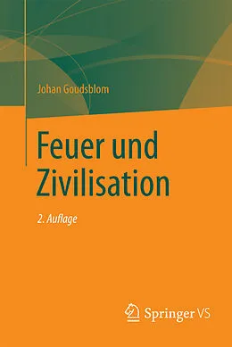 E-Book (pdf) Feuer und Zivilisation von Johan Goudsblom