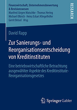 Kartonierter Einband Zur Sanierungs- und Reorganisationsentscheidung von Kreditinstituten von David Rapp
