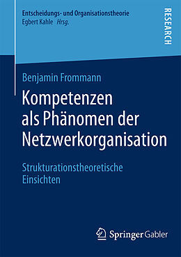 Kartonierter Einband Kompetenzen als Phänomen der Netzwerkorganisation von Benjamin Frommann