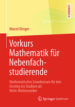 Kartonierter Einband Vorkurs Mathematik für Nebenfachstudierende von Marcel Klinger