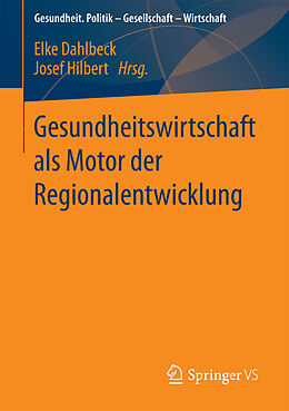 Kartonierter Einband Gesundheitswirtschaft als Motor der Regionalentwicklung von 