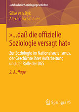 E-Book (pdf) »... daß die offizielle Soziologie versagt hat« von Silke van Dyk, Alexandra Schauer
