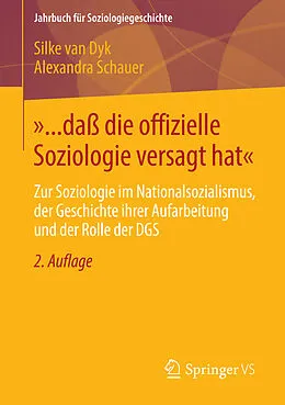 E-Book (pdf) »... daß die offizielle Soziologie versagt hat« von Silke van Dyk, Alexandra Schauer
