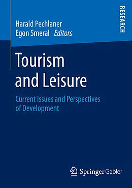 E-Book (pdf) Tourism and Leisure von Harald Pechlaner, Egon Smeral