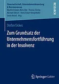 E-Book (pdf) Zum Grundsatz der Unternehmensfortführung in der Insolvenz von Stefan Eickes