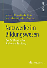 Kartonierter Einband Netzwerke im Bildungswesen von Matthias Rürup, Heinke Röbken, Marcus Emmerich