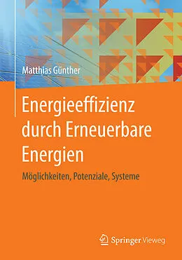 E-Book (pdf) Energieeffizienz durch Erneuerbare Energien von Matthias Günther