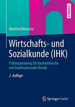 E-Book (pdf) Wirtschafts- und Sozialkunde (IHK) von Manfred Wünsche