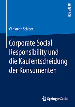 Kartonierter Einband Corporate Social Responsibility und die Kaufentscheidung der Konsumenten von Christoph Schleer