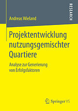E-Book (pdf) Projektentwicklung nutzungsgemischter Quartiere von Andreas Wieland