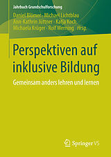 E-Book (pdf) Perspektiven auf inklusive Bildung von Daniel Blömer, Michael Lichtblau, Ann-Kathrin Jüttner