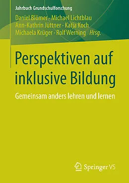 E-Book (pdf) Perspektiven auf inklusive Bildung von Daniel Blömer, Michael Lichtblau, Ann-Kathrin Jüttner