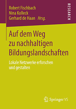 E-Book (pdf) Auf dem Weg zu nachhaltigen Bildungslandschaften von Robert Fischbach, Nina Kolleck, Gerhard de Haan