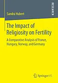E-Book (pdf) The Impact of Religiosity on Fertility von Sandra Hubert
