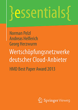 E-Book (pdf) Wertschöpfungsnetzwerke deutscher Cloud-Anbieter von Norman Pelzl, Andreas Helferich, Georg Herzwurm