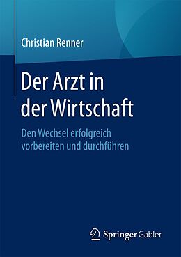 E-Book (pdf) Der Arzt in der Wirtschaft von Christian Renner