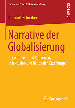 Kartonierter Einband Narrative der Globalisierung von Dominik Schreiber