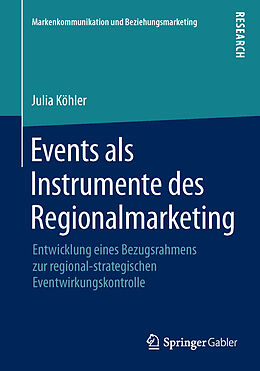 Kartonierter Einband Events als Instrumente des Regionalmarketing von Julia Köhler