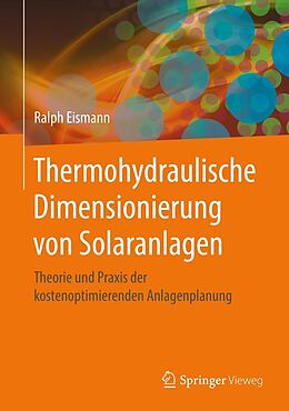 E-Book (pdf) Thermohydraulische Dimensionierung von Solaranlagen von Ralph Eismann