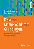 E-Book (pdf) Diskrete Mathematik mit Grundlagen von Sebastian Iwanowski, Rainer Lang