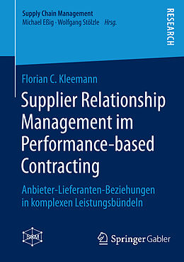 Kartonierter Einband Supplier Relationship Management im Performance-based Contracting von Florian C. Kleemann
