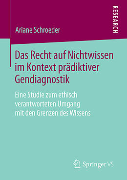 E-Book (pdf) Das Recht auf Nichtwissen im Kontext prädiktiver Gendiagnostik von Ariane Schroeder