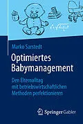 E-Book (pdf) Optimiertes Babymanagement von Marko Sarstedt
