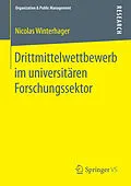 E-Book (pdf) Drittmittelwettbewerb im universitären Forschungssektor von Nicolas Winterhager