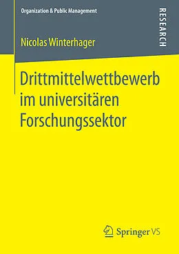 E-Book (pdf) Drittmittelwettbewerb im universitären Forschungssektor von Nicolas Winterhager